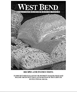 West Bend Bread Machine Maker Instruction Manual (Model: 41400) Reprint [Plastic Comb]