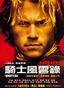 A Knights Tale Movie Poster (27 x 40 Inches - 69cm x 102cm) (2001) Taiwanese -(Heath Ledger)(Mark Addy)(Rufus Sewell)(Shannyn Sossamon)(Paul Bettany)(Laura Fraser)